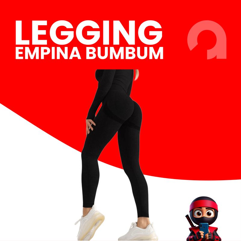 Calça Legging Empina Bumbum™